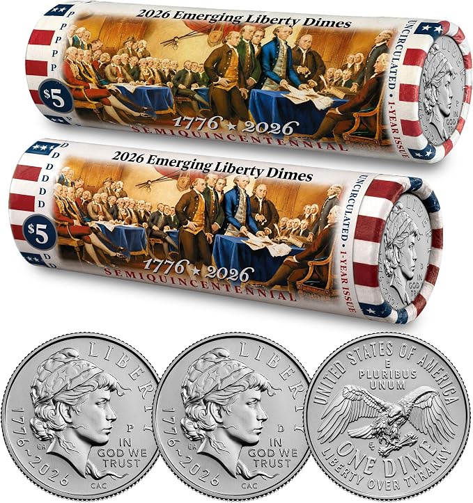 2026 P & D Set • Emerging Liberty Dime Declaration of Independence DOI Coin Rolls • America 250