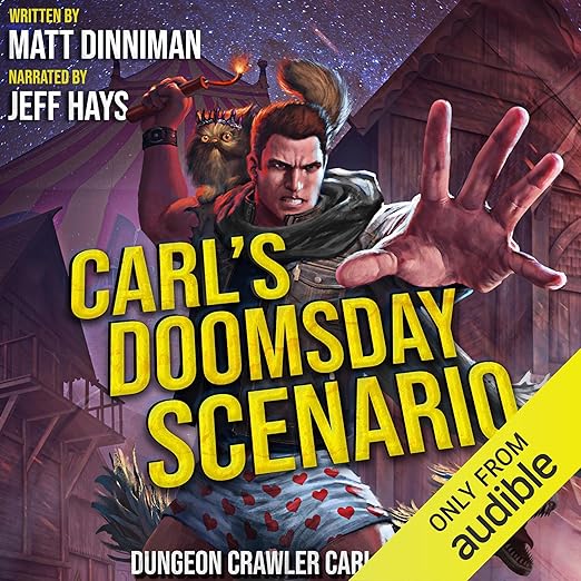 Carl's Doomsday Scenario: Dungeon Crawler Carl, Book 2