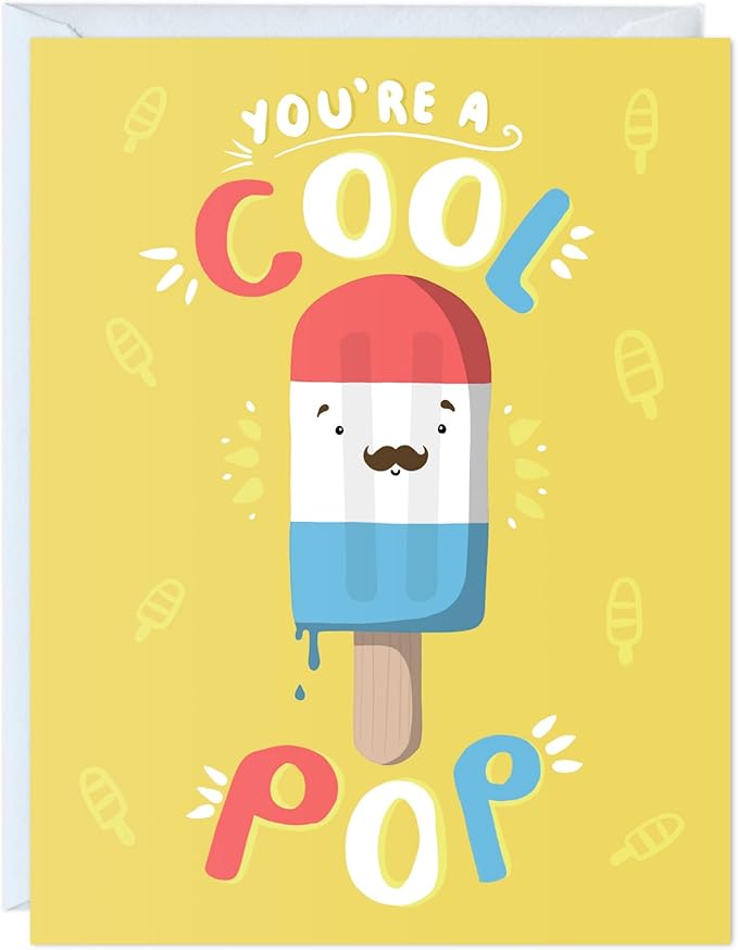 Fathers Day Card for Dad Father Stepfather Grandpa Uncle Parents – Cute Funny Birthday Punny Greeting Card for Him from Daughter Son Wife – Blank Inside (You're a Cool Pop)