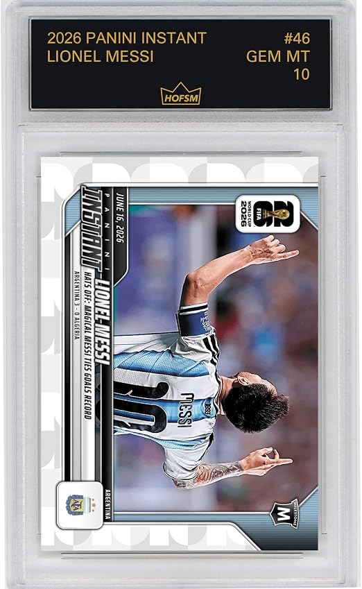 Graded 2026 Panini Instant FIFA World Cup Lionel Messi #46 Hats Off: Magical Messi Ties Goals Record Argentina Soccer Card HOFSM 10 Gem Mint