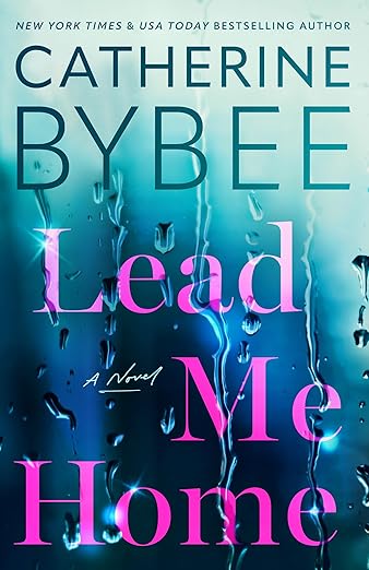 Lead Me Home: A Novel (Queen Anne Hill)