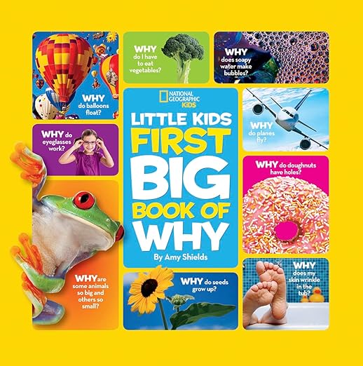National Geographic Little Kids First Big Book of Why: Questions and Answers About the World for Curious Kids