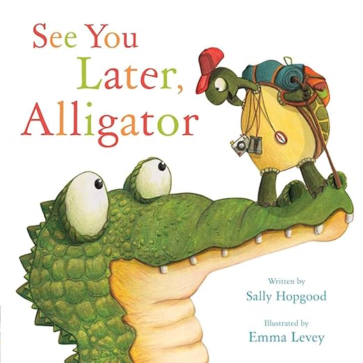 See You Later, Alligator (RhymeTime Animals)
