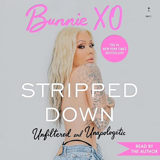 Stripped Down: Unfiltered and Unapologetic