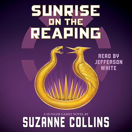 Sunrise on the Reaping (The Hunger Games): A Hunger Games Novel