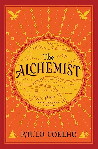 The Alchemist: A Modern Classic Fable of Spiritual Healing, Self-Discovery, and the Power of Dreams