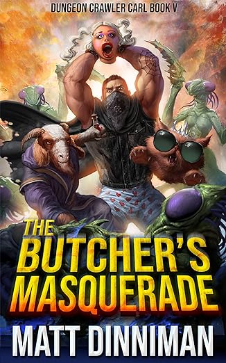 The Butcher's Masquerade: Dungeon Crawler Carl Book 5