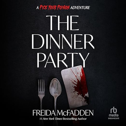 The Dinner Party: A Pick Your Poison Adventure