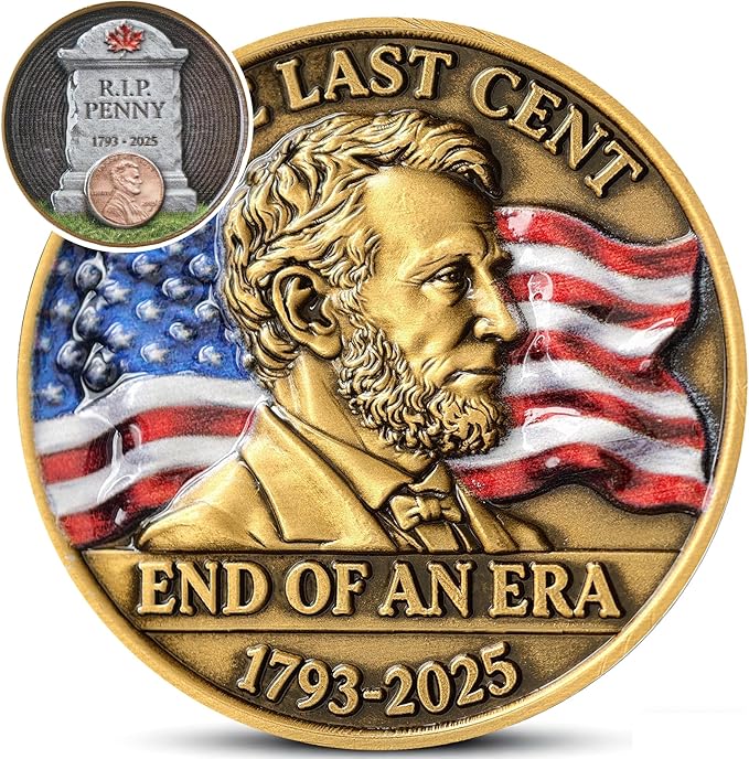 The Last Cent Penny Commemorative Challenge Coin, End of an Era 1793-2025 Lincoln Tribute for Coin Collectors & History Lovers