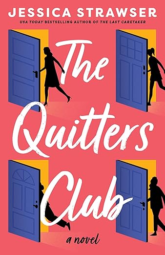 The Quitters Club: A Novel