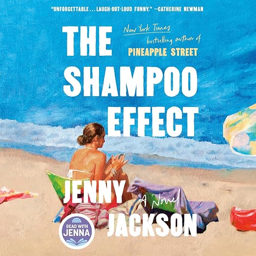 The Shampoo Effect: A Read with Jenna Pick: A Novel