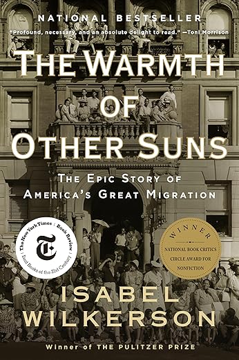The Warmth of Other Suns: The Epic Story of America's Great Migration