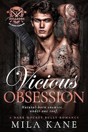 Vicious Obsession: A Dark Bully Hockey Romance (Hellions of Hade Harbor Book 5)