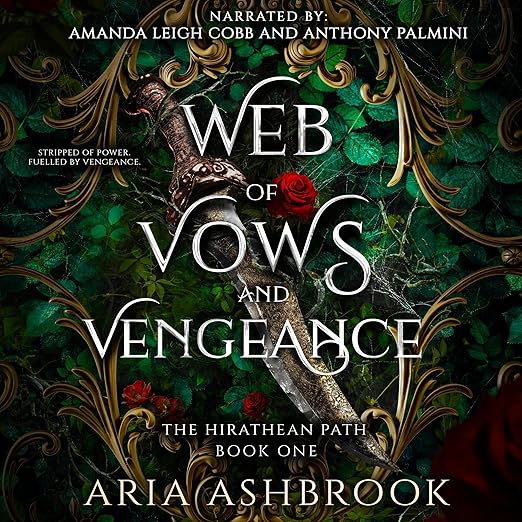 Web of Vows and Vengeance: An Enemies to Lovers Fantasy Romance Novel (The Hirathean Path, Book 1)