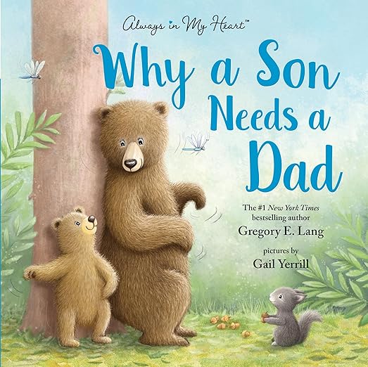 Why a Son Needs a Dad: Celebrate Your Father and Son Bond this Father's Day with this Heartwarming Gift!