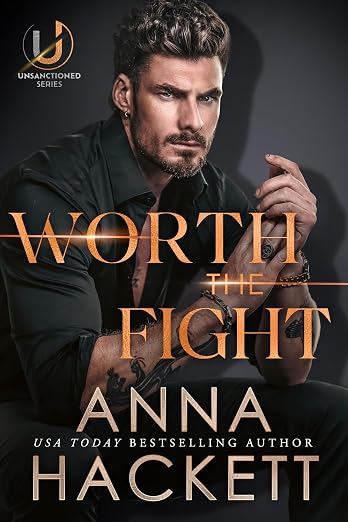 Worth the Fight (Unsanctioned Book 3)